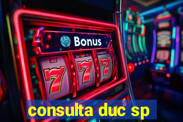 consulta duc sp